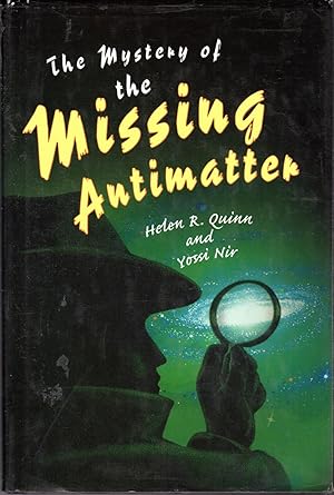 Seller image for The Mystery of the Missing Antimatter (Science Essentials Series) for sale by Dorley House Books, Inc.