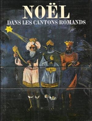Image du vendeur pour NOL dans Les Cantons Romands mis en vente par Au vert paradis du livre