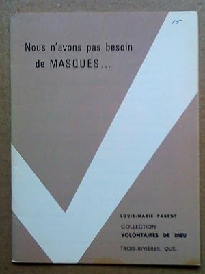 Imagen del vendedor de Nous n'avons pas besoin de masques. a la venta por Livresse