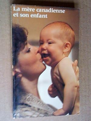 La Mère canadienne et son enfant, quatrième édition