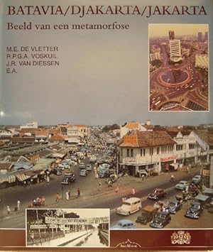Seller image for Batavia/Djakarta/Jakarta. Beeld van een metamorfose. for sale by Gert Jan Bestebreurtje Rare Books (ILAB)
