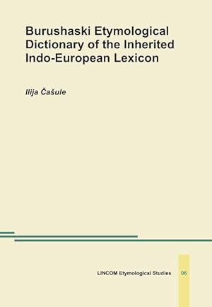 Burushaski Etymological Dictionary of the Inherited Indo-European Lexicon
