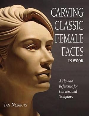 Imagen del vendedor de Carving Classic Female Faces in Wood (Paperback) a la venta por AussieBookSeller