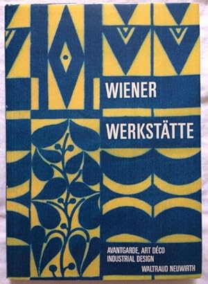 Seller image for Wiener Werkstatte: Avantgarde, Art Deco, Industrial Design for sale by Karen Jakobsen (Member of the PBFA)