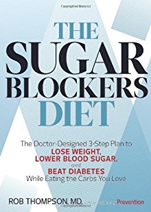 Seller image for The Sugar Blockers Diet: The Doctor-Designed 3-Step Plan to Lose Weight, Lower Blood Sugar, and Beat Diabetes--While Eating the Carbs You Love for sale by ChristianBookbag / Beans Books, Inc.
