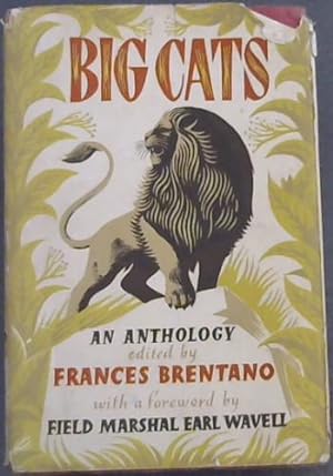 Bild des Verkufers fr Big Cats : An Anthology of the Jungle zum Verkauf von Chapter 1