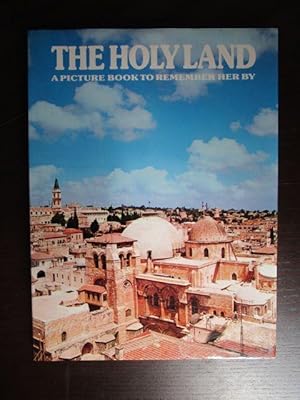 Seller image for The Holy Land. A Picture Book to Remember Her by. Produced by Ted Smart. for sale by Antiquariat Maralt