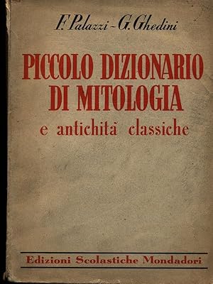 Piccolo dizionario di mitologia e antichita' classiche