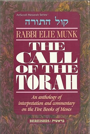 Seller image for The Call of the Torah - An anthology of interpretation and commentary on the Five Books of Moses for sale by Chaucer Head Bookshop, Stratford on Avon