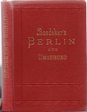Berlin und Umgebung. Handbuch für Reisende. 13. Auflage.