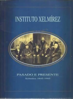 Imagen del vendedor de Pasado e presente do Instituto Xelmrez a la venta por Librera Cajn Desastre