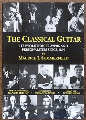 Classical Guitar: Its Evolution, Players and Personalities Since 1800