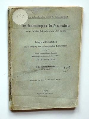 Bild des Verkufers fr Das Hautleistensystem der Primatenplanta unter Mitbercksichtigung der Palma. Inaugural-Dissertation zur Erlangung der philosophischen Doktorwrde. zum Verkauf von Versandantiquariat Hsl