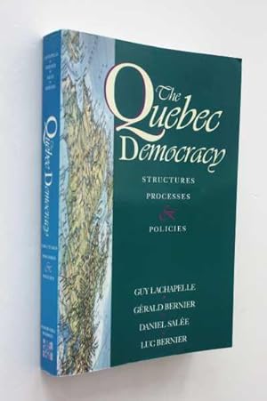 Seller image for The Quebec Democracy: Structures, Processes & Policies for sale by Cover to Cover Books & More