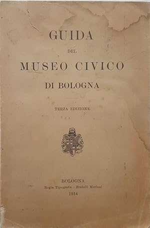 Guida del Museo Civico di Bologna.