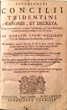 Sacrosancti Concilii Tridentini Canones, et Decreta. Cum citationibus ex utroque Testamento, & Iu...