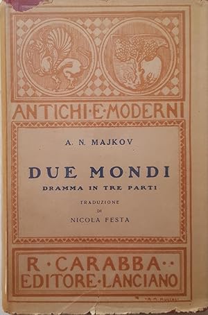 Imagen del vendedor de Due mondi. Dramma in tre parti. a la venta por LIBRERIA PAOLO BONGIORNO