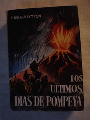 Imagen del vendedor de Los ltimos das de Pompeya. Enciclopedia Pulga 10 a la venta por Librera Antonio Azorn