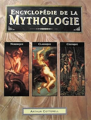 Encyclopédie de la mythologie : Nordique. Classique. Celtique