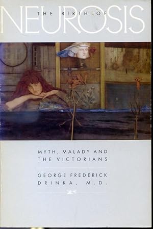 Immagine del venditore per The Birth of Neurosis - Myth, Malady and the Victorians venduto da Librairie Le Nord