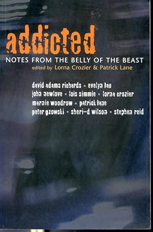 Immagine del venditore per Addicted - Notes From The Belly Of The Beast venduto da Librairie Le Nord