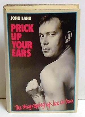 Prick Up Your Ears: The Biography of Joe Orton