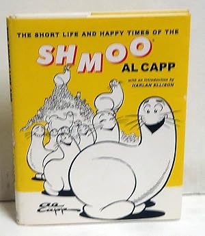 The Short Life and Happy Times of the Shmoo