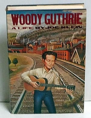 Woody Guthrie: A Life