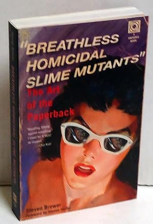 Breathless Homicidal Slime Mutants: The Art of the Paperback