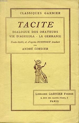 Bild des Verkufers fr DIALOGUE DES ORATEURS, VIE D'AGRICOLA, LA GERMANIE zum Verkauf von Le-Livre