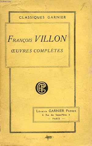 Image du vendeur pour OEUVRES COMPLETES DE FRANCOIS VILLON mis en vente par Le-Livre