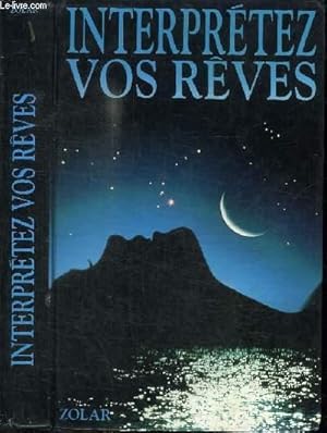 Seller image for INTERPRETEZ VOS REVES - LA CLE DES SONGES ET DES REVES for sale by Le-Livre