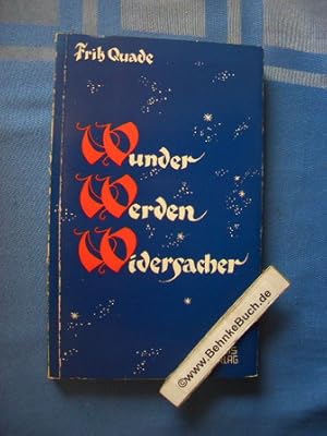 Bild des Verkufers fr Wunder, Werden, Widersacher : Zur Begreifbarkeit der Unbegriffenen. Aus d. Nachlass hrsg. von Sigrid Quade zum Verkauf von Antiquariat BehnkeBuch