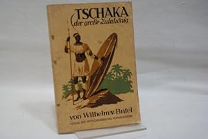 Imagen del vendedor de Tschaka - der groe Zuluknig a la venta por Antiquariat Wilder - Preise inkl. MwSt.