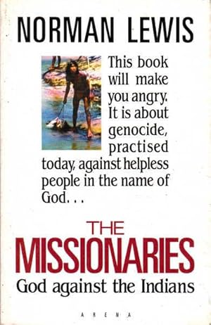 Seller image for The Missionaries: God Against the Indians for sale by Goulds Book Arcade, Sydney