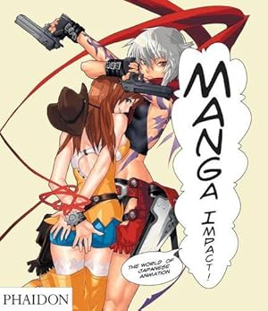 Bild des Verkufers fr Manga Impact: The World of Japanese Animation zum Verkauf von primatexxt Buchversand