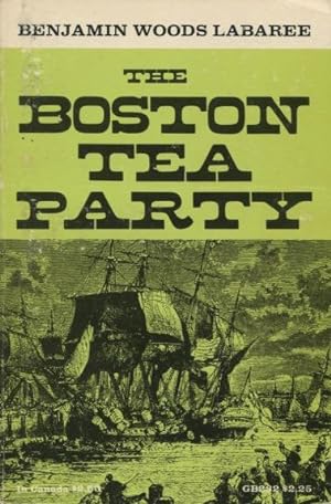 Bild des Verkufers fr The Boston Tea Party zum Verkauf von Kenneth A. Himber