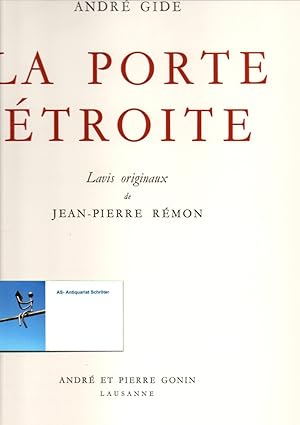 La Porte étroite. (24) Lavis originaux de Jean-Pierre Rémon.