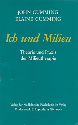 Bild des Verkufers fr Ich und Milieu. Theorie und Praxis der Milieutherapie. (= Gruppenpsychotherapie und Gruppendynamik - Beitrge zur Sozialpsychologie und sozialen Praxis, Beihefte zur Zeitschrift, Heft 6). zum Verkauf von Buch von den Driesch