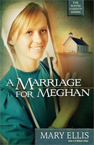 Seller image for A Marriage for Meghan (The Wayne County Series, Book 2) for sale by Fleur Fine Books