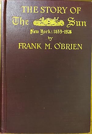 The Story of The Sun : New York: 1833-1923