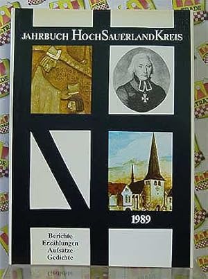 Seller image for Jahrbuch Hochsauerlandkreis. Aufstze, Geschichten, Erzhlungen, Berichte, Gedichte / Jahrbuch Hochsauerlandkreis 1989 for sale by Eichhorn GmbH