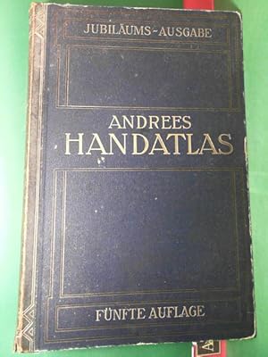 Richard Andrees Allgemeiner Handatlas in 139 Haupt- un 161 Nebenkarten, nebst vollständigem alpha...
