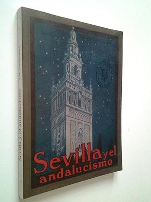 Bild des Verkufers fr Sevilla y el andalucismo (edicin facsmil) zum Verkauf von MAUTALOS LIBRERA