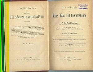 Handbuch der Münz- Mass- und Gewichtskunde. Unter Mitwirkung des Herrn Direktor Gustav Wagner in ...