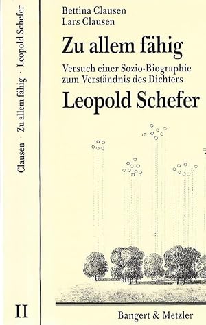 Bild des Verkufers fr Zu allem fhig - Leopold Schefer Versuch einer Sozio-Biographie zum Verstndnis des Dichters. zum Verkauf von Versandantiquariat Boller