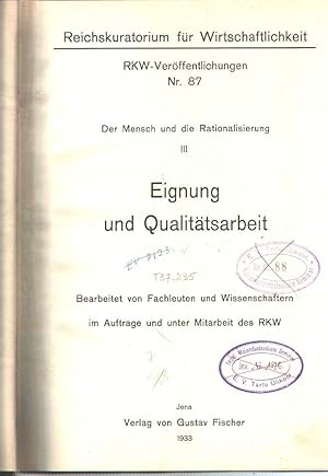 Bild des Verkufers fr Der Mensch und die Rationalisierung III Eignung und Qualittsarbeit zum Verkauf von Windau Antiquariat