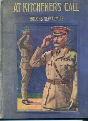 Kitchener's Army and The Territorial Forces; The Full Story of The Great Achievement