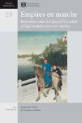 Immagine del venditore per Empires en marche : rencontres entre la Chine et l'Occident  l'ge moderne (XVIe-XIXe sicles) = Empires on the move : encounters between China and the West in the early modern era (16th-19th centuries) venduto da Joseph Burridge Books