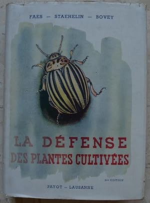 La défense des plantes cultivées.